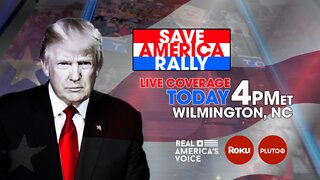 LIVE AT PRESIDENT TRUMP'S SAVE AMERICA RALLY IN WILMINGTON NC