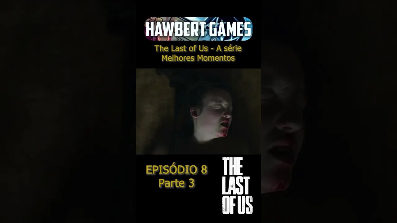 Parte 3 do Episódio 8 da Série de The Last of Us - Melhores Momentos #hbomax #thelastofus