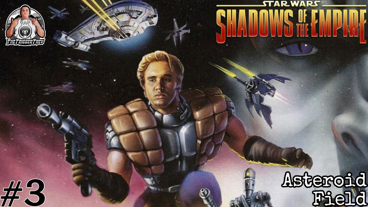 ASTEROID FIELD: Star Wars - Shadows Of The Empire (Part 3)