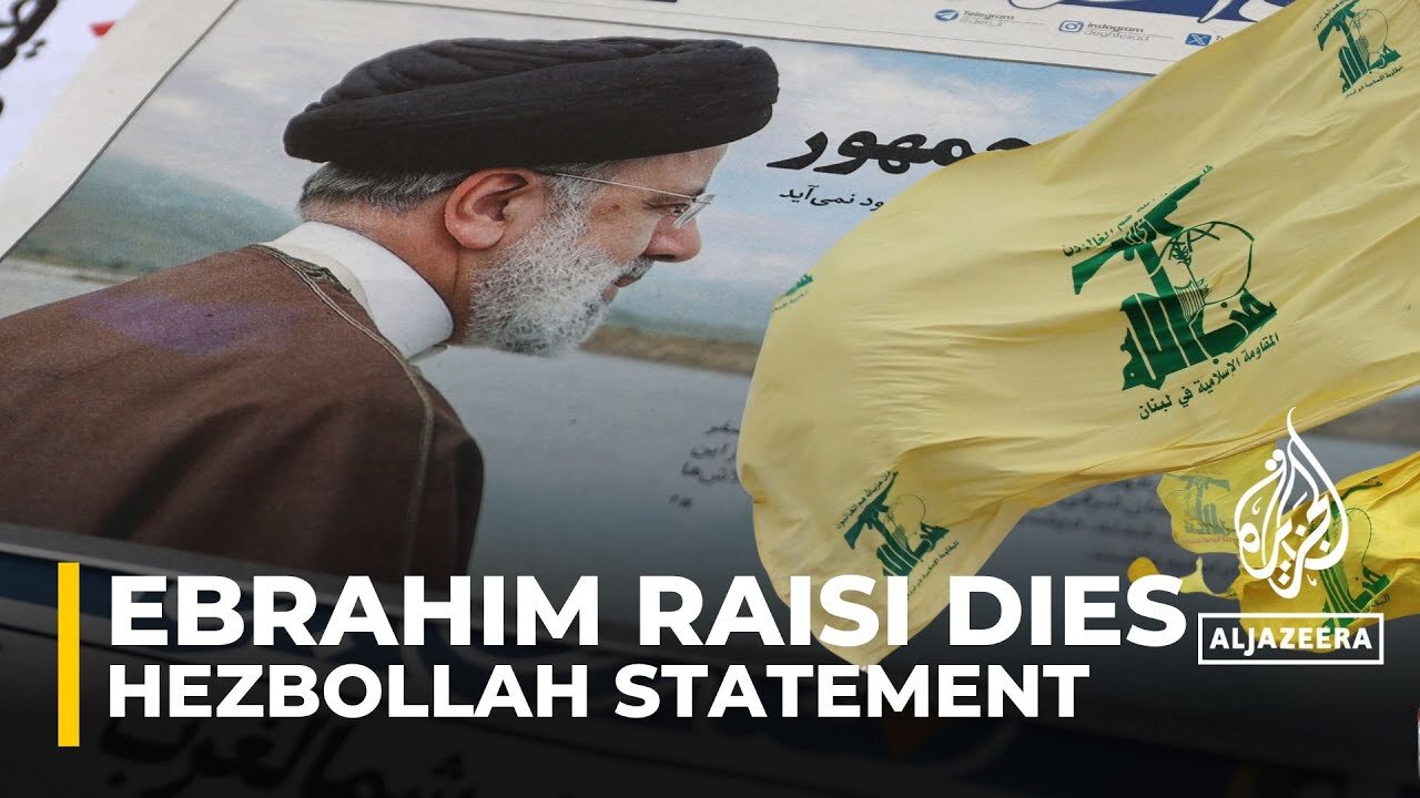 Hezbollah mourns 'great brother' Raisi