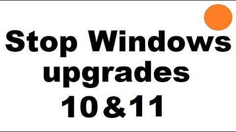 Stop Windows upgrades