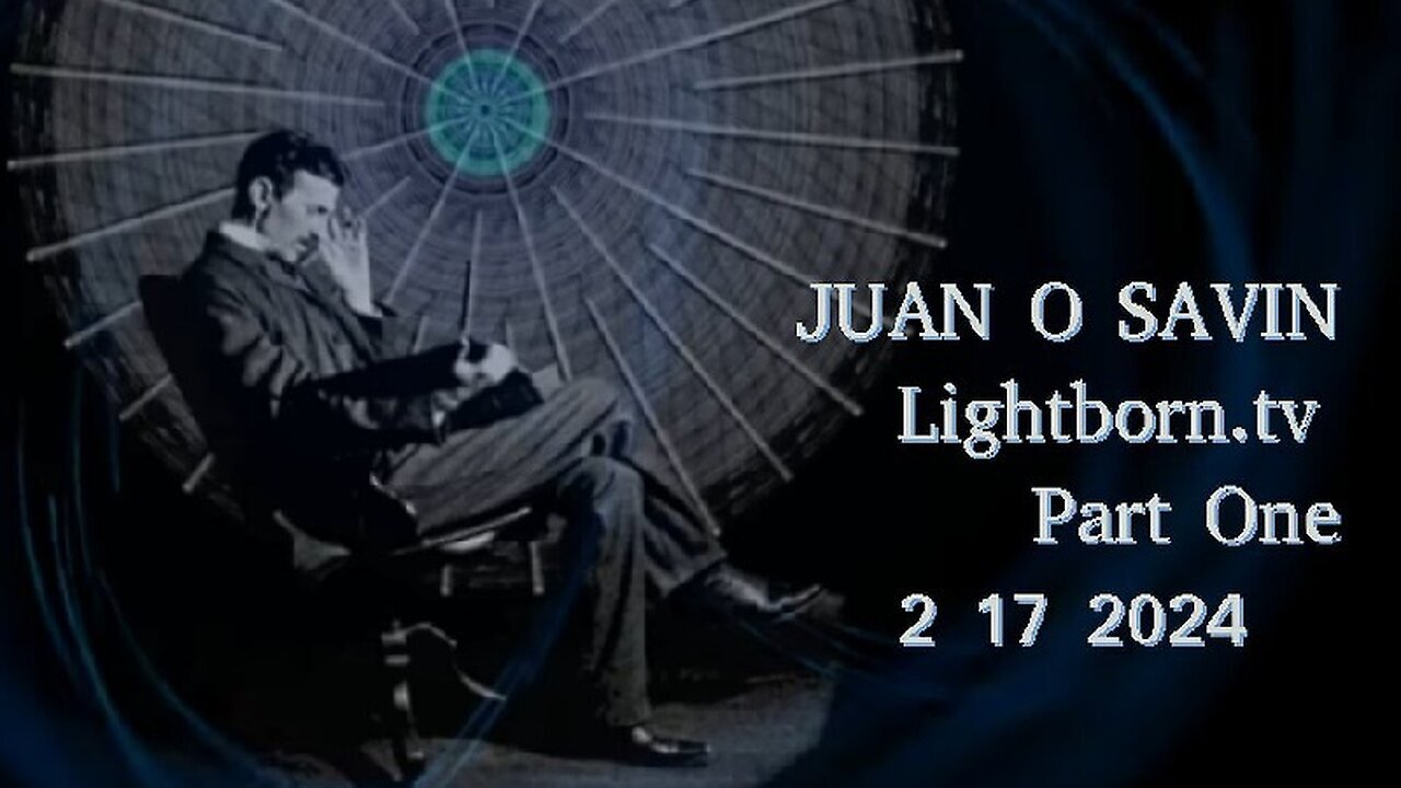 2/19/24 - P1 - JUAN O' SAVIN: The Science and Bible - w/ Ethan Lucas..