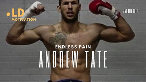 ENDLESS PAIN AND SUFFER - ANDREW TATE MOTIVATIONAL SPEECH