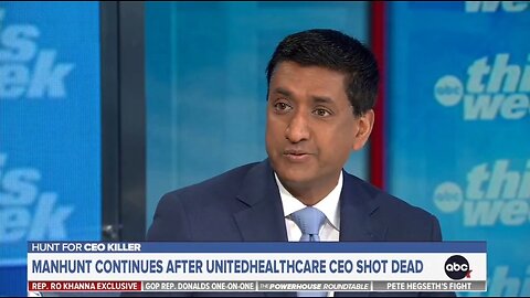 Rep Ro Khanna: Assassination Of Healthcare CEO Is Awful But...