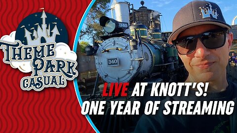 LIVE at Knott's | 1 Year Live Streaming Anniversary!