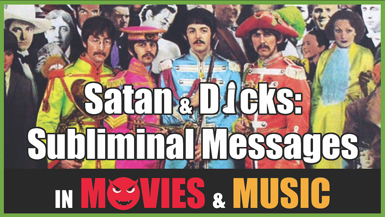 Satan & Dicks: Subliminal Messages