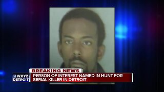 Detroit police identify person of interest in potential serial killer case