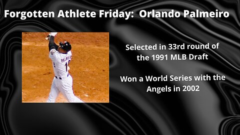 Forgotten Athlete Friday #134: Orlando Palmeiro