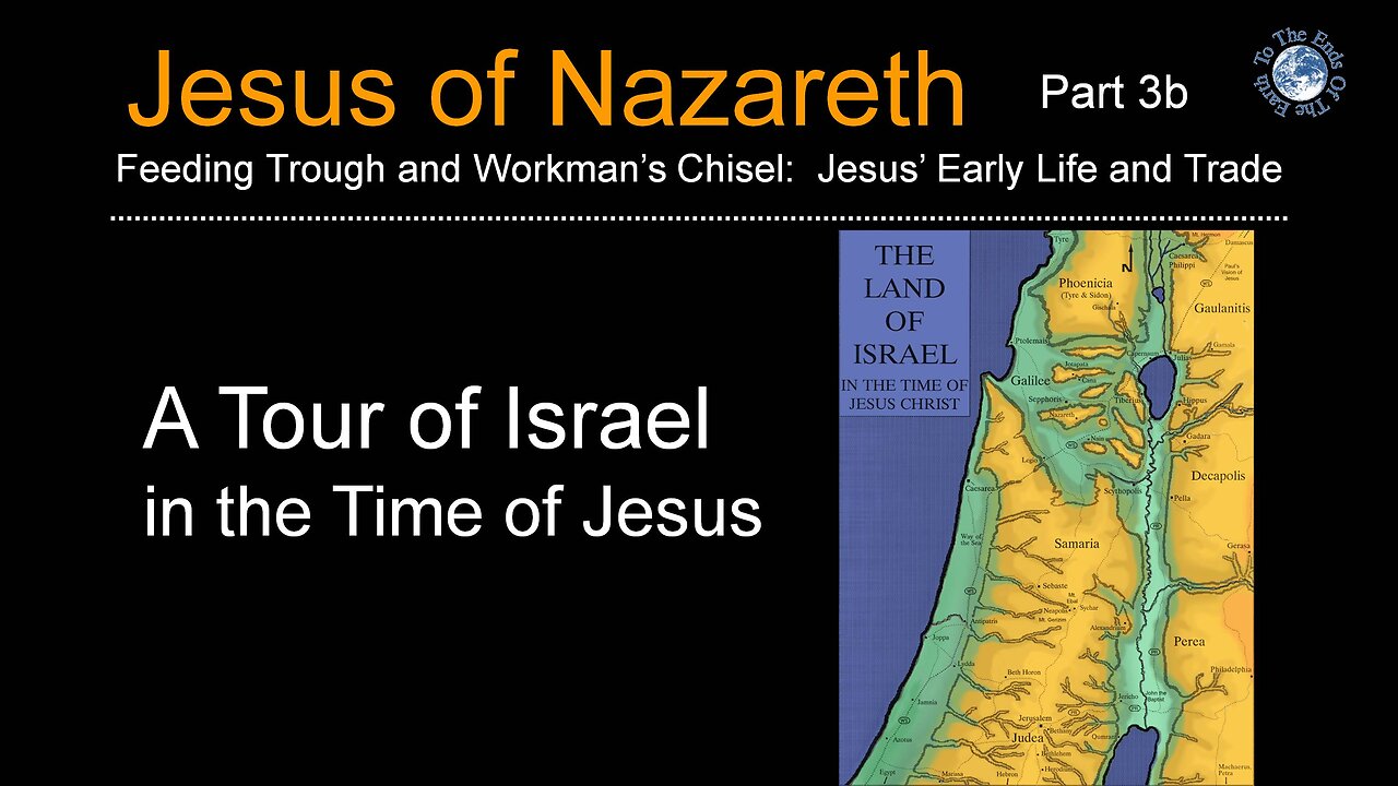 A Tour of Israel in the Time of Jesus