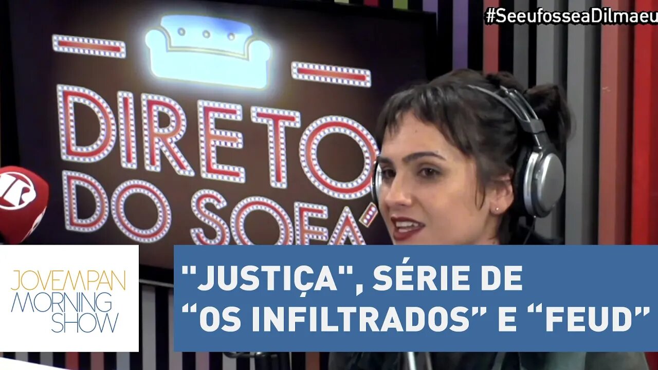 "Justiça", série de “Os Infiltrados” e “Feud” | Morning Show