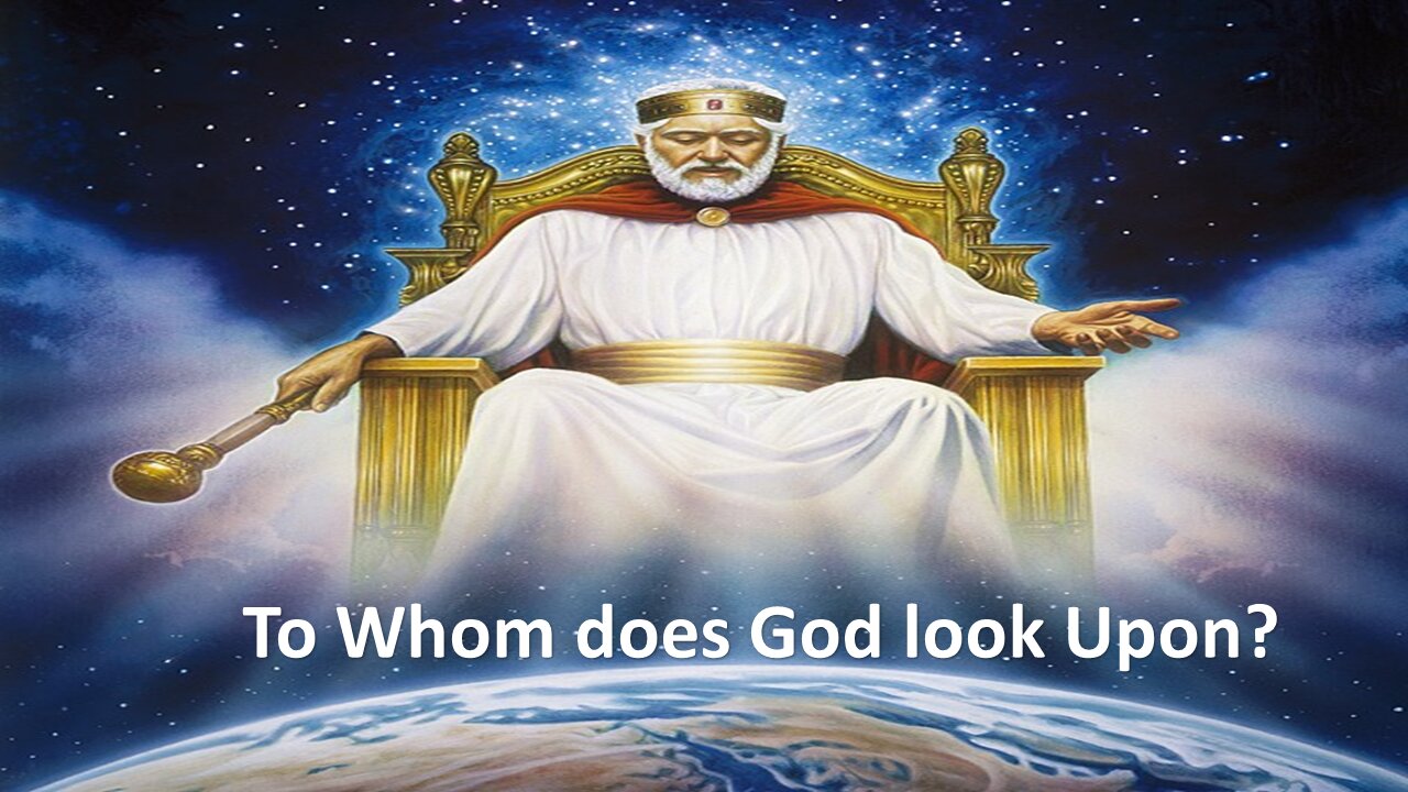 Sermon Only | Too whom does God look upon? | 20201216