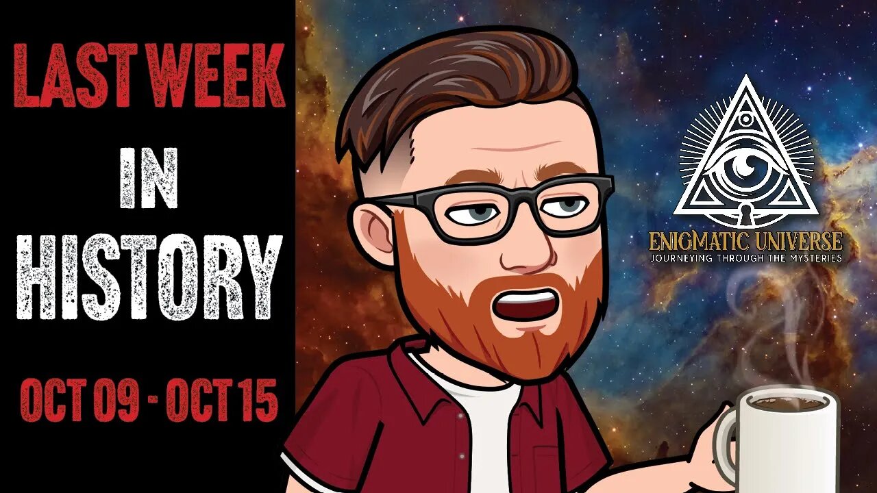 Last Week in History: October 9th - October 15th