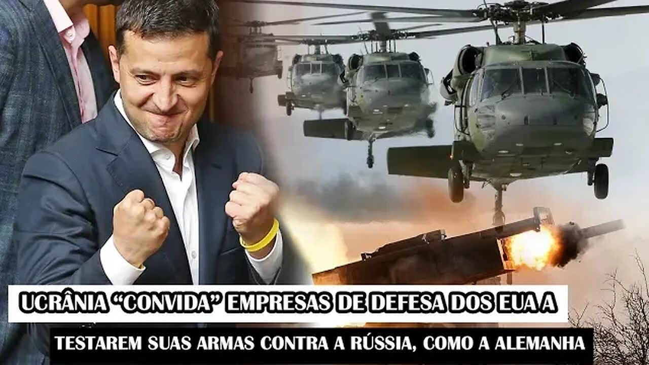 Ucrânia “Convida” Empresas De Defesa Dos EUA A Testarem Suas Armas Contra A Rússia, Como A Alemanha