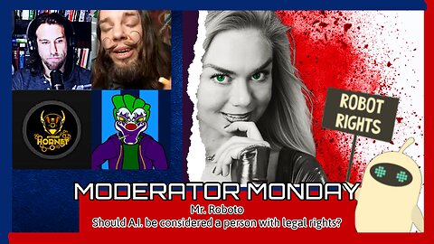 Mod Monday - Mr. Roboto: Should A.I. be considered a person with legal rights?