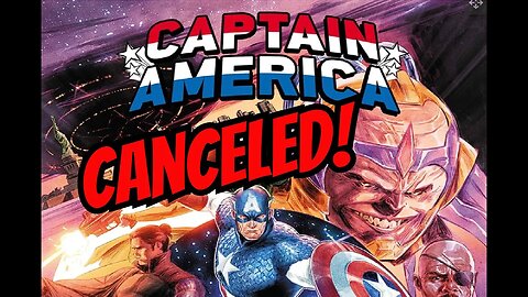 Captain America Canceled Again! The End Of Steve Rogers?