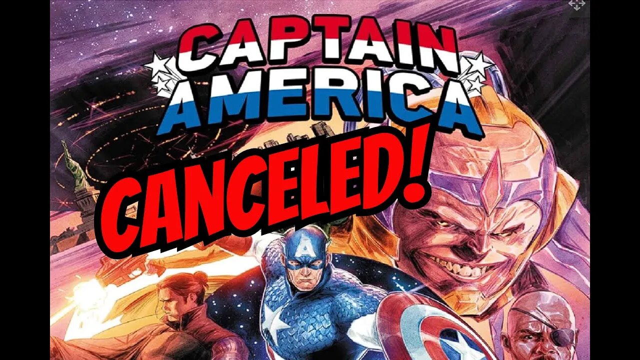 Captain America Canceled Again! The End Of Steve Rogers?