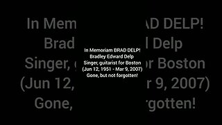 IN Memoriam BRAD DELP - Boston #musicchannel #musicnews #rockband #rockstory #musician #boston