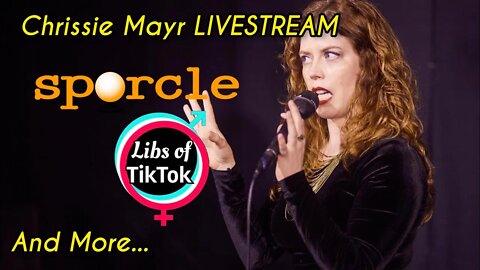 CHRISSIE MAYR LIVESTREAM! Playing Sporcle, Watching Libs of TikTok, Chit Chatting & More!