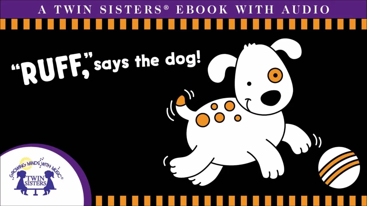 Ruff Says The Dog - A Twin Sisters®️ Read To Me Video