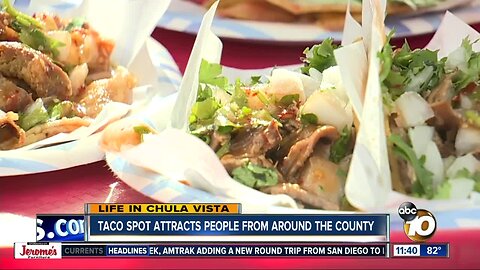 Life in Chula Vista: Taco spot attracts crowd