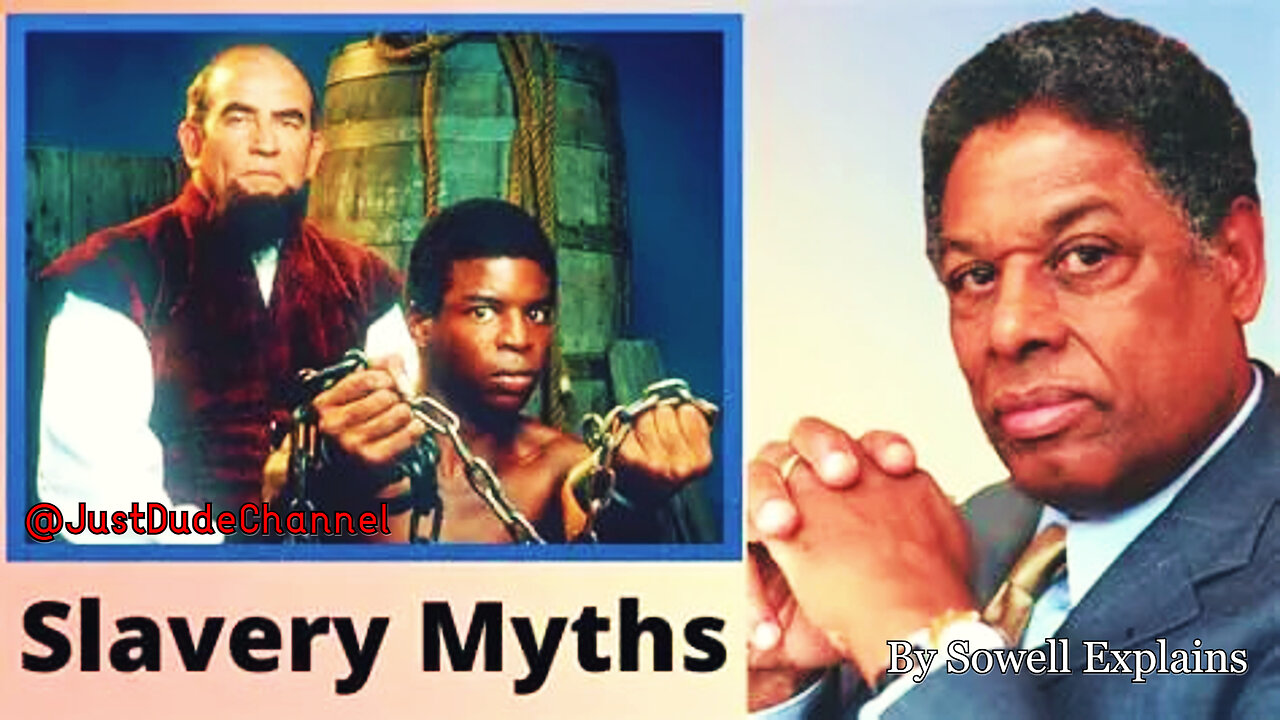 The Biggest Lie About Slavery | Thomas Sowell