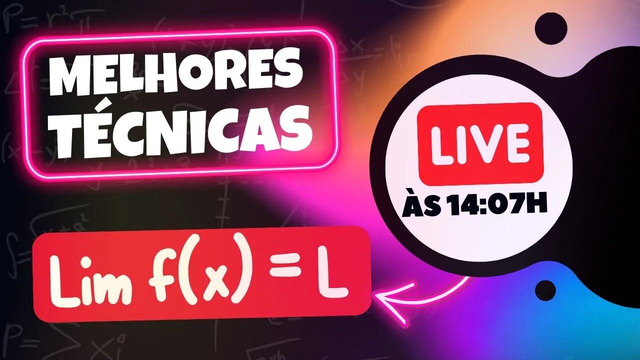 ( 🟢 LIVE) MELHORES TÉCNICAS PARA CÁLCULO DE LIMITES DE FUNÇÕES ( PARTE 2 )