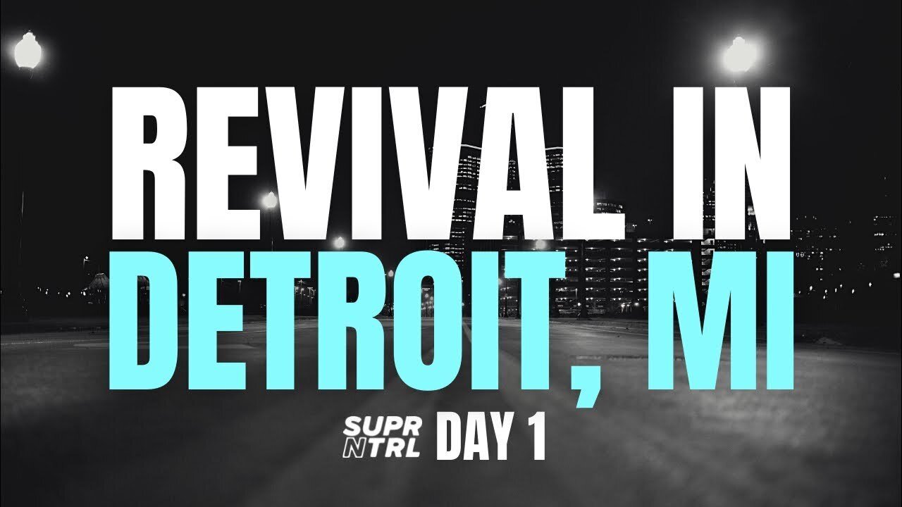Revival in Detroit Day One | Breaking Strongholds 2022-06-10 20:57
