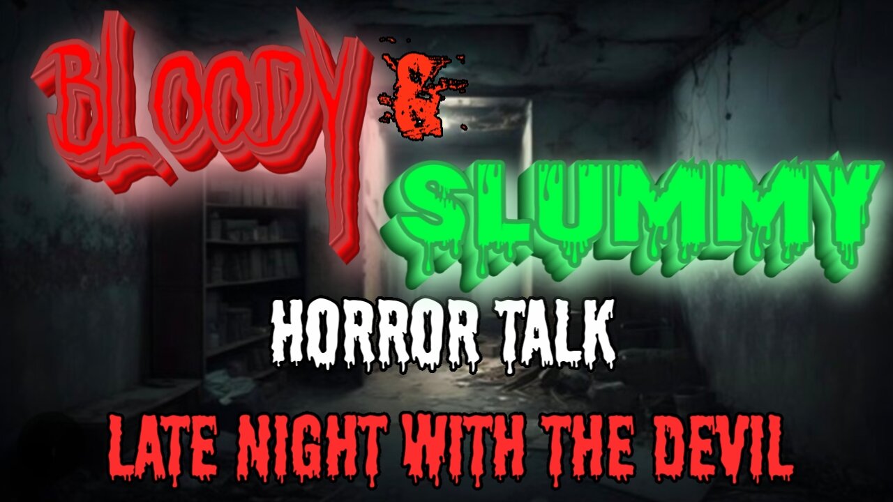 Bloody and Slummy: Late Night with the Devil