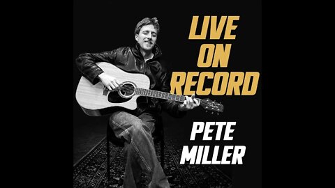 Pete Miller-Live on Record