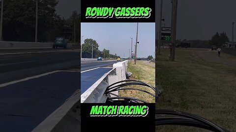 Rowdy Gassers Match Racing! #racing