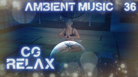 CG RELAX - Epic Relaxing Ambient Instrumental Music by ​Jesse Gallagher #2