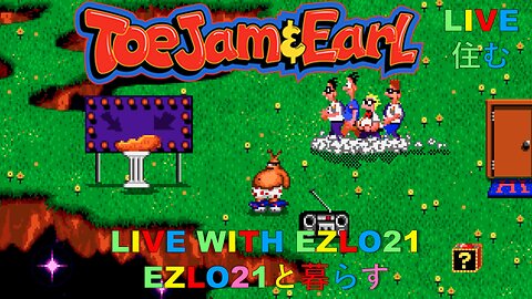 Toejam & Earl | Live With EZLO21