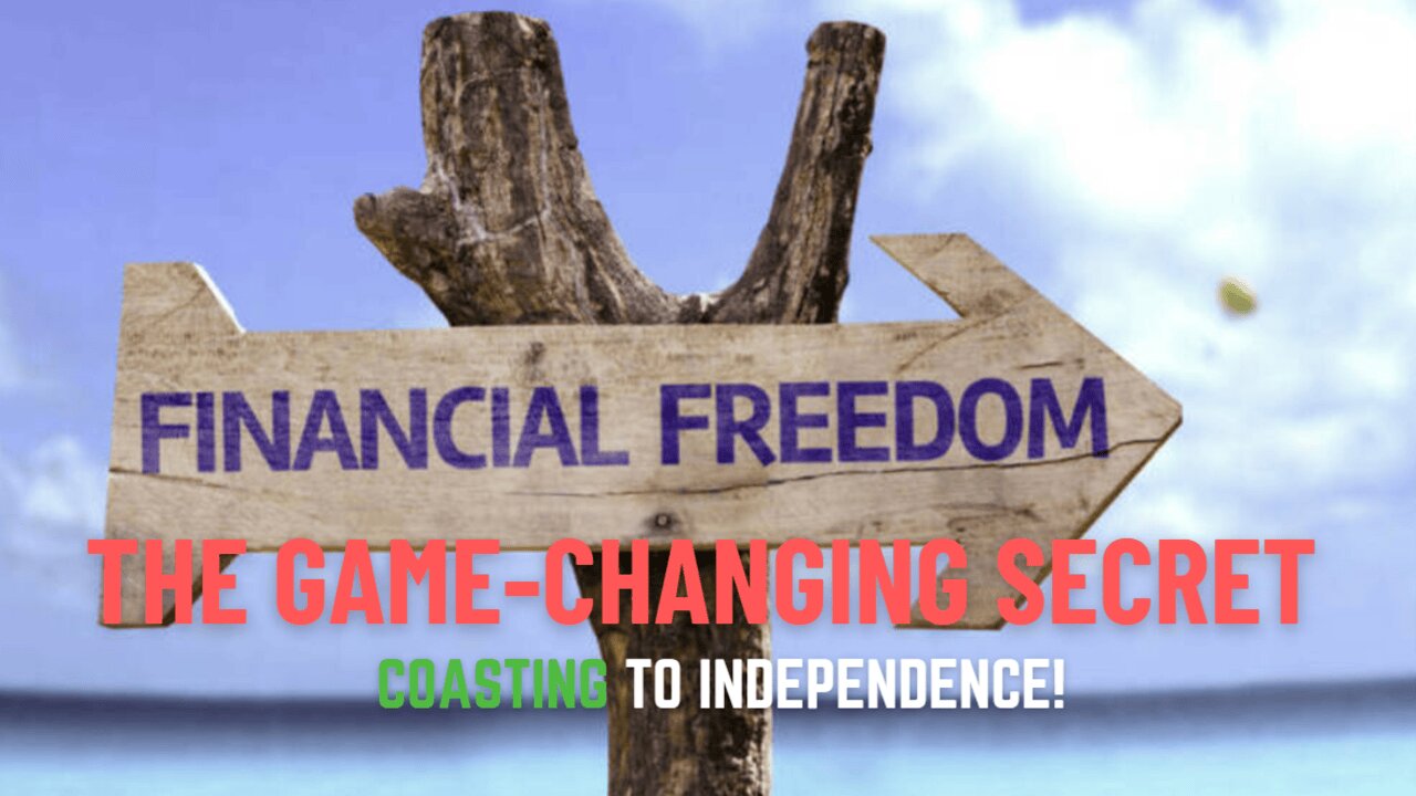 The Game-Changing Secret to Coasting to Independence!