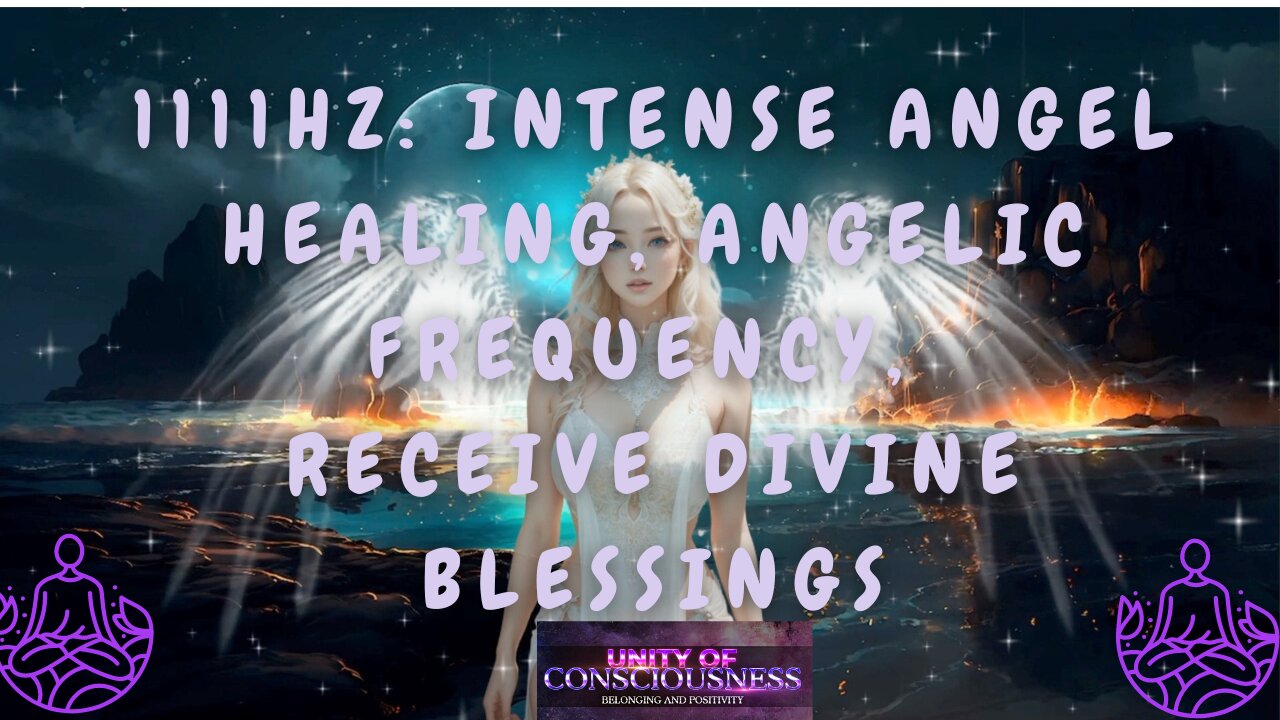 1111Hz: Intense Angel Healing, Angelic Frequency, Receive Divine Blessings, Love & Protection