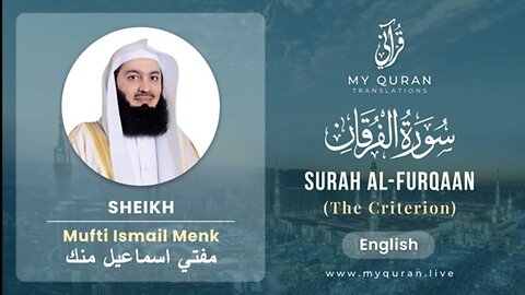 025 Surah Al Furqaan الفرقان With English Translation By Mufti Ismail Menk