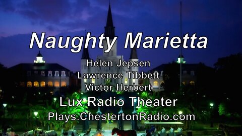 Naughty Marietta - Lawrence Tibbett - Helen Jepsen - Lux Radio Theater