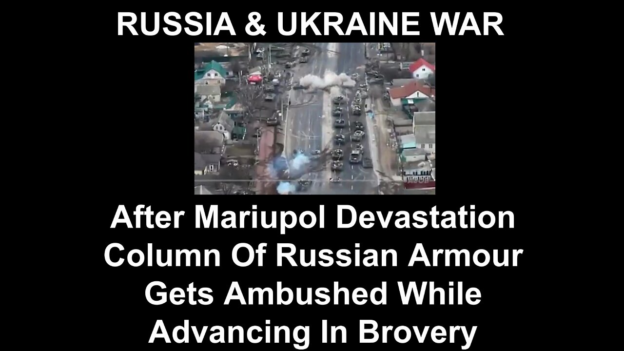 After Mariupol Devastation Ambushed Attack On Russian Forces