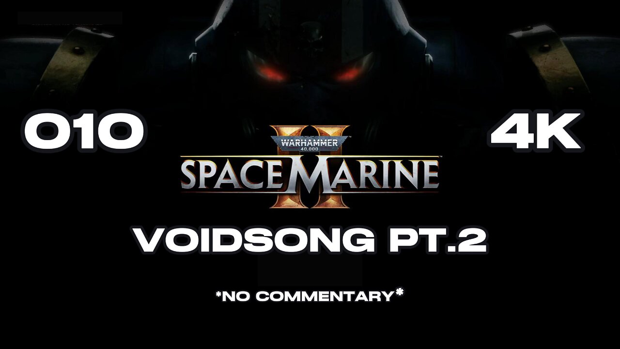 SPACE MARINE 2 10 VOIDSONG 02 #spacemarine2 #warhammer40k #warhammer