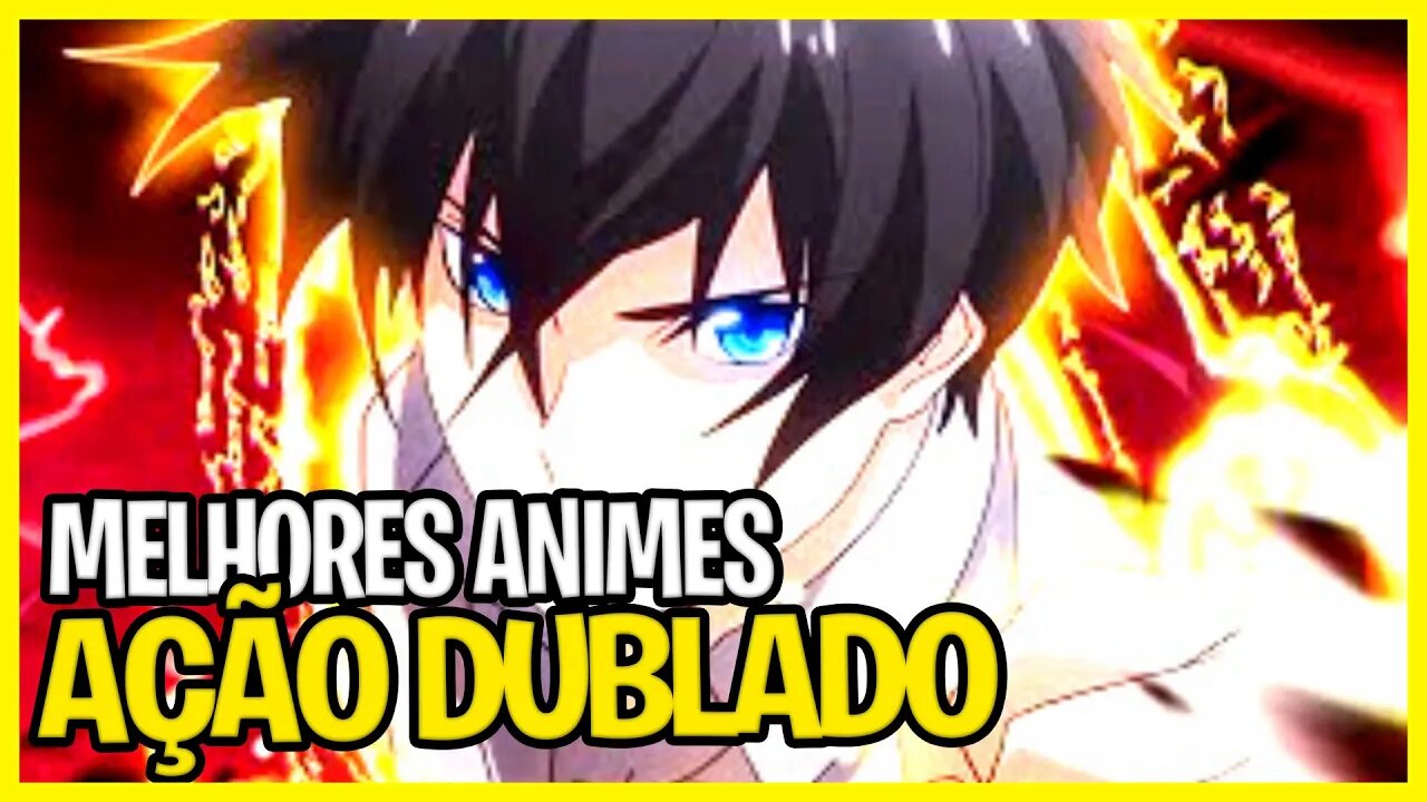 12 melhores animes dublados de ação 2022 - que você precisa assistir