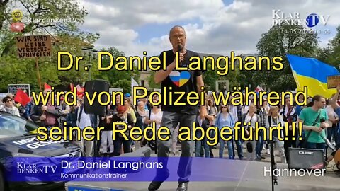 Dr. Daniel Langhans wird in Hannover von der Polizei während seiner Rede abgeführt!!!