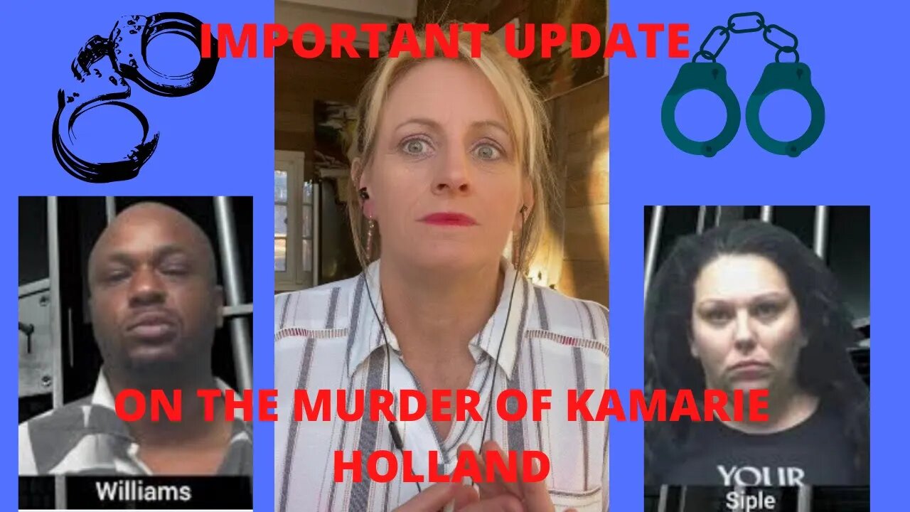 RECENT UPDATE ON THE MURDER OF KAMARIE HOLLAND