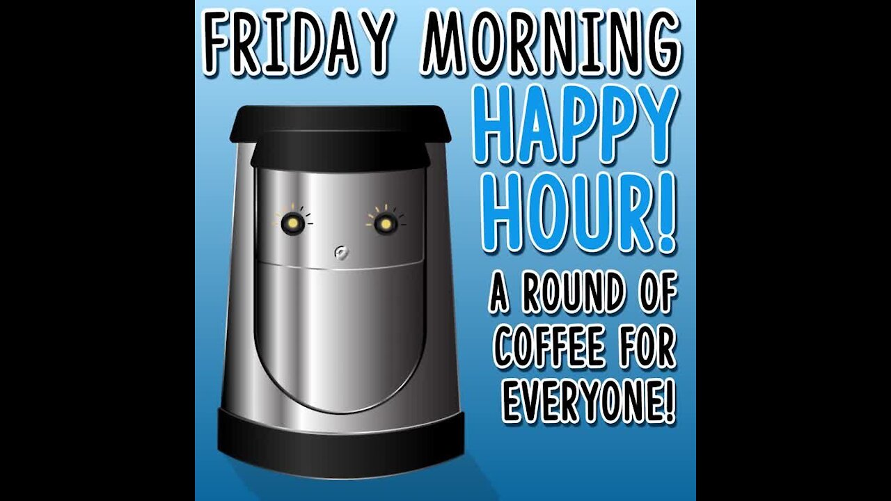 Friday morning happy hour [GMG Originals]