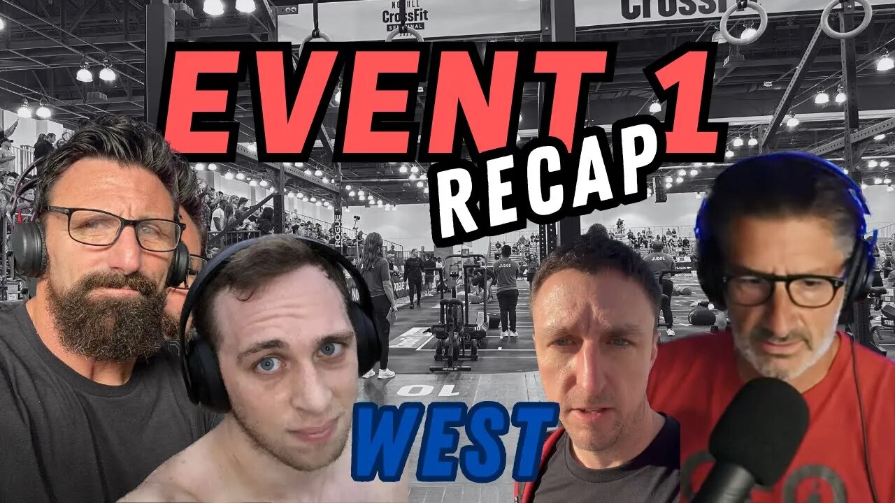 CrossFit Semifinals WEST | Event 1 Recap, Event 2 Predictions