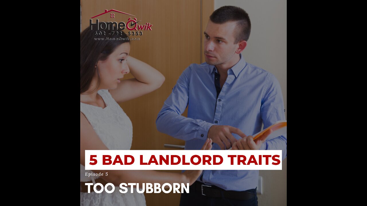 EPISODE 5 - 5 Bad Landlord Traits ("Too Stubborn")