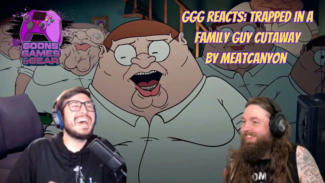 GGG Reacts: Trapped In A Family Guy Cutaway by @MeatCanyon