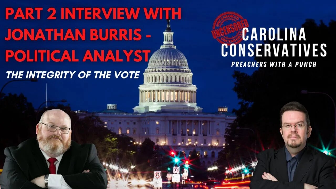 Part 2 Interview with Jonathan Burris | Political Analyst