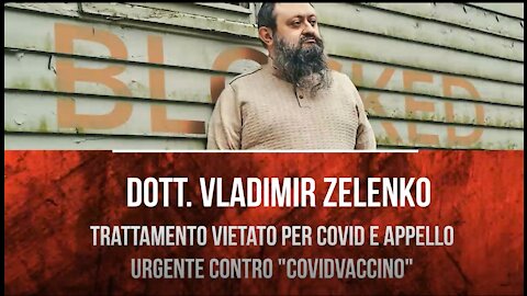 Dott. Vladimir Zelenko Trattamento vietato per covid e appello urgente contro "covidvaccino"