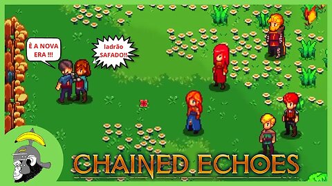 Chained Echoes | Altas Tretas em Basil - Gameplay PT-BR #06