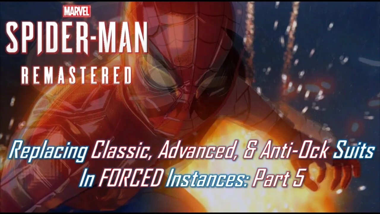 Replacing Classic, Advanced, & Anti-Ock Suits In FORCED Instances: Part 5 | Marvel's Spider-Man