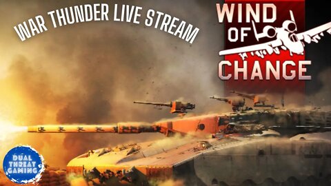 War Thunder Wind of Change live Stream. And Israeli tech tree Grind